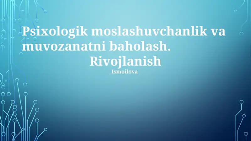 Psixologik moslashuvchanlik va muvozanatni baholash