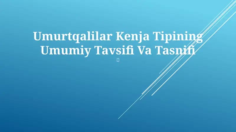 Umurtqalilar Kenja Tipining Umumiy Tavsifi Va Tasnifi