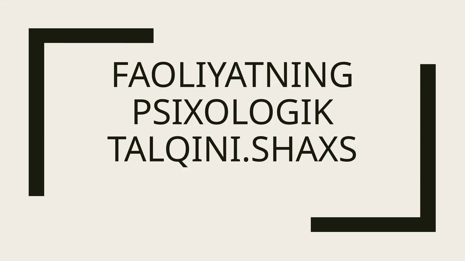 Faoliyatning psixologik talqini