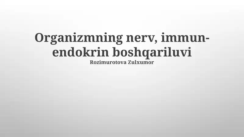 Organizmning nerv, immun- endokrin boshqariluvi