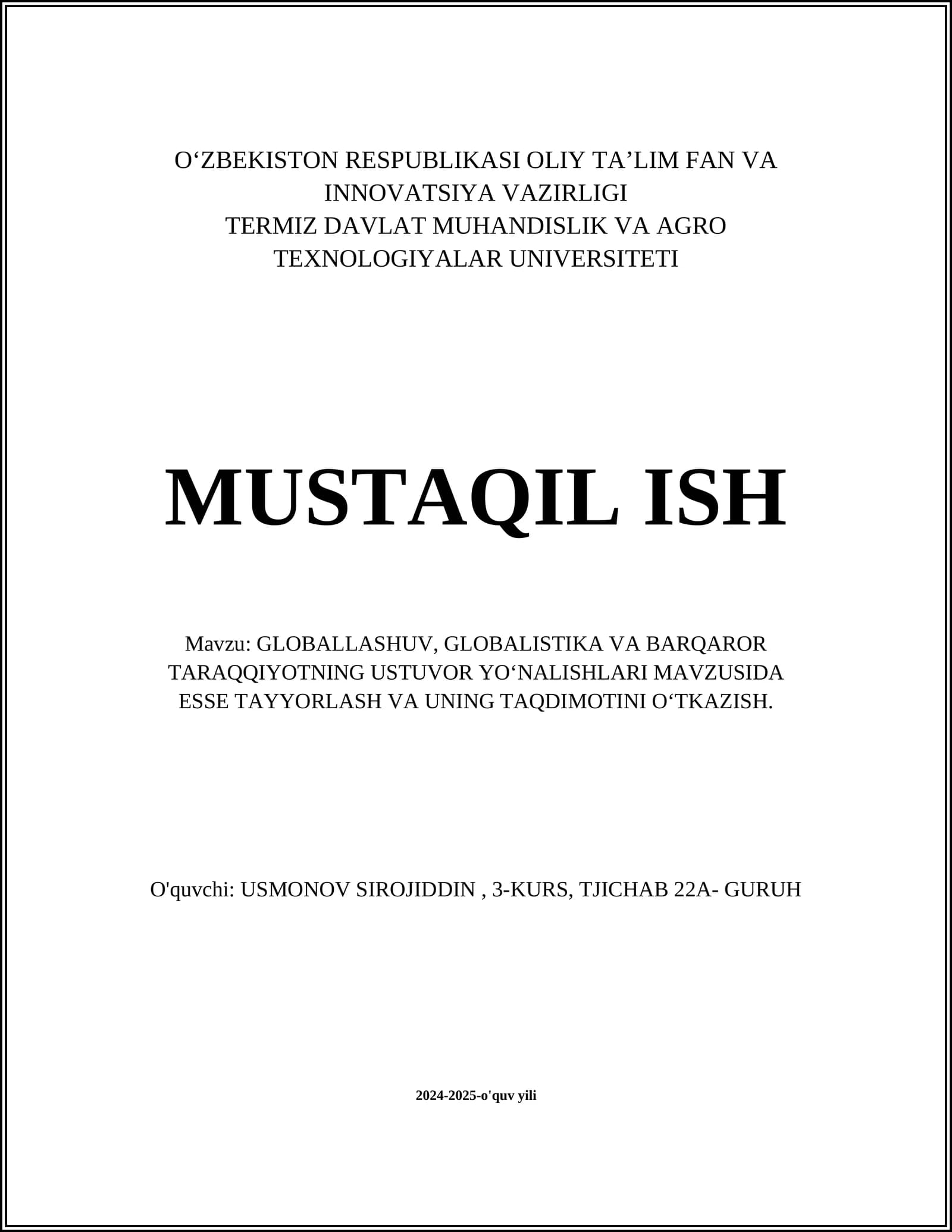 GLOBALLASHUV, GLOBALISTIKA VA BARQAROR TARAQQIYOTNING USTUVOR YOʻNALISHLARI MAVZUSIDA ESSE TAYYORLASH VA UNING TAQDIMOTINI OʻTKAZISH