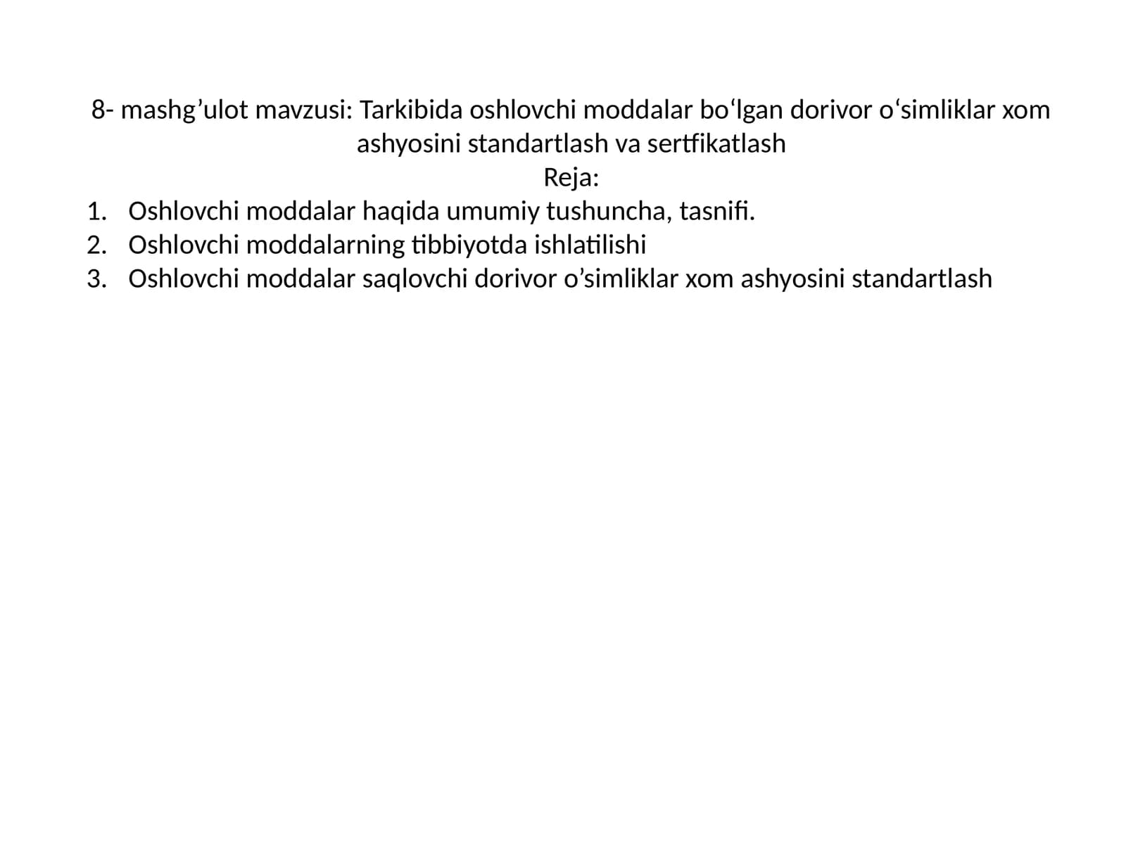 Oshlovchi moddalar xossalari