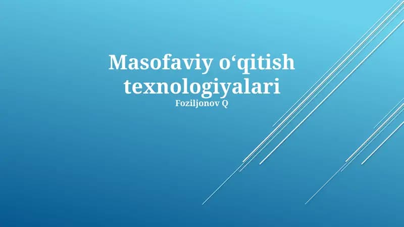 Masofaviy oʻqitish texnologiyalari