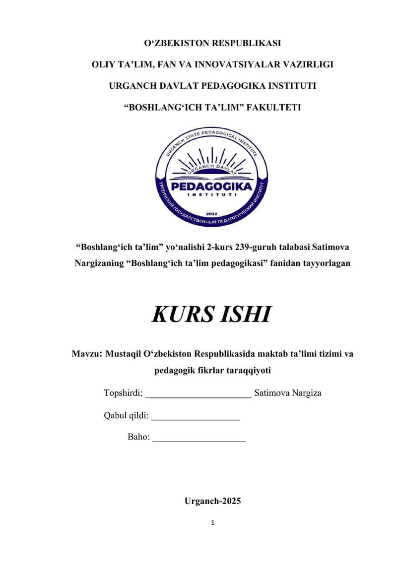 Kurs ishi - Mustaqil O‘zbekiston Respublikasida maktab ta’limi tizimi va pedagogik fikrlar taraqqiyoti