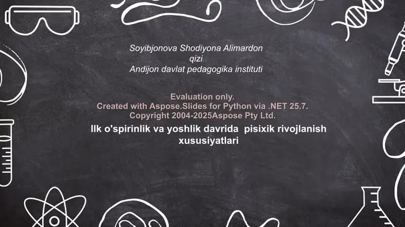 Ilk o'spirinlik va yoshlik davrida pisixik rivojlanish xususiyatlari