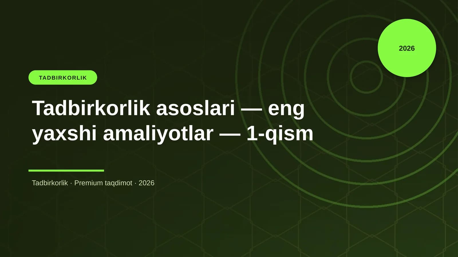 Tadbirkorlik asoslari — eng yaxshi amaliyotlar — 1-qism