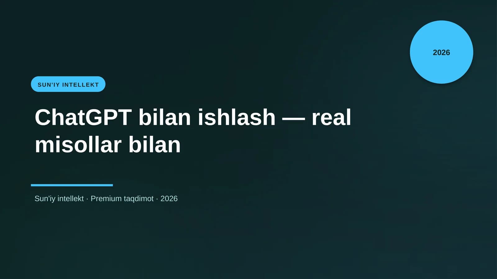 ChatGPT bilan ishlash — real misollar bilan