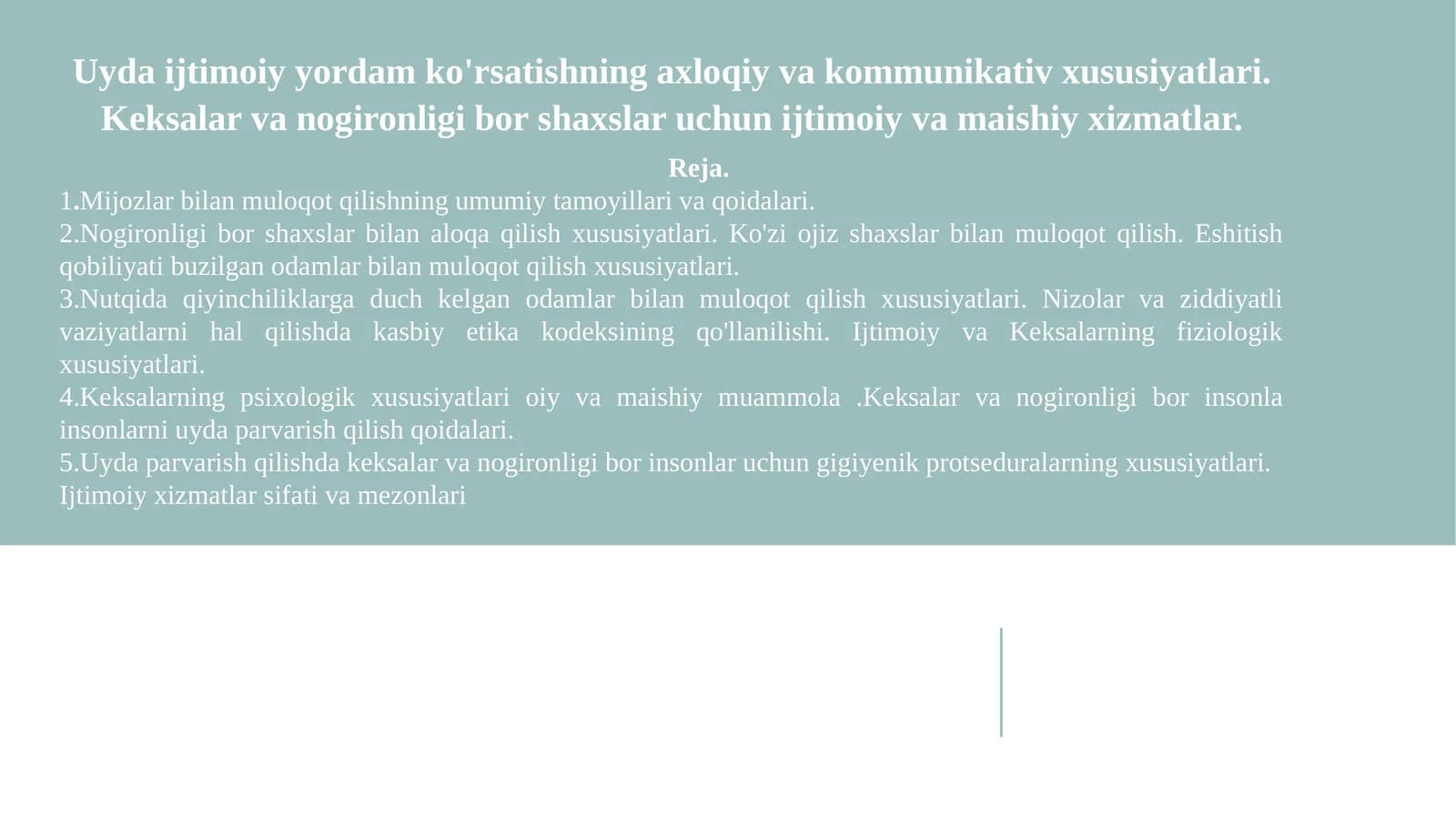 Uyda ijtimoiy yordam ko'rsatishning axloqiy va kommunikativ xususiyatlari. Keksalar va nogironligi bor shaxslar uchun ijtimoiy va maishiy xizmatlar