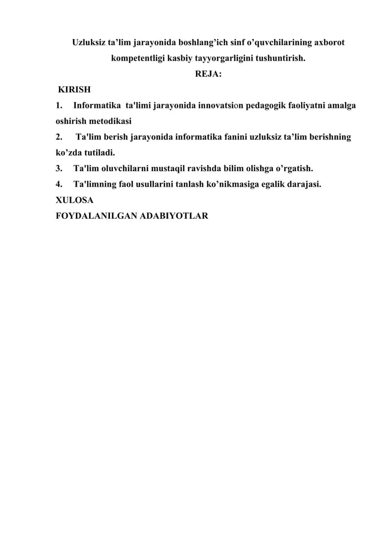 Uzluksiz ta’lim jarayonida boshlang’ich sinf o’quvchilarining axborot kompetentligi kasbiy tayyorgarligini tushuntirish.