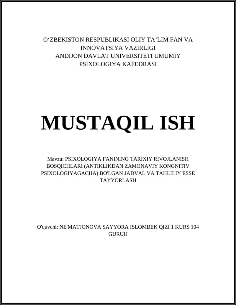 PSIXOLOGIYA FANINING TARIXIY RIVOJLANISH BOSQICHLARI (ANTIKLIKDAN ZAMONAVIY KONGNITIV PSIXOLOGIYAGACHA) BO'LGAN JADVAL VA TAHLILIY ESSE TAYYORLASH
