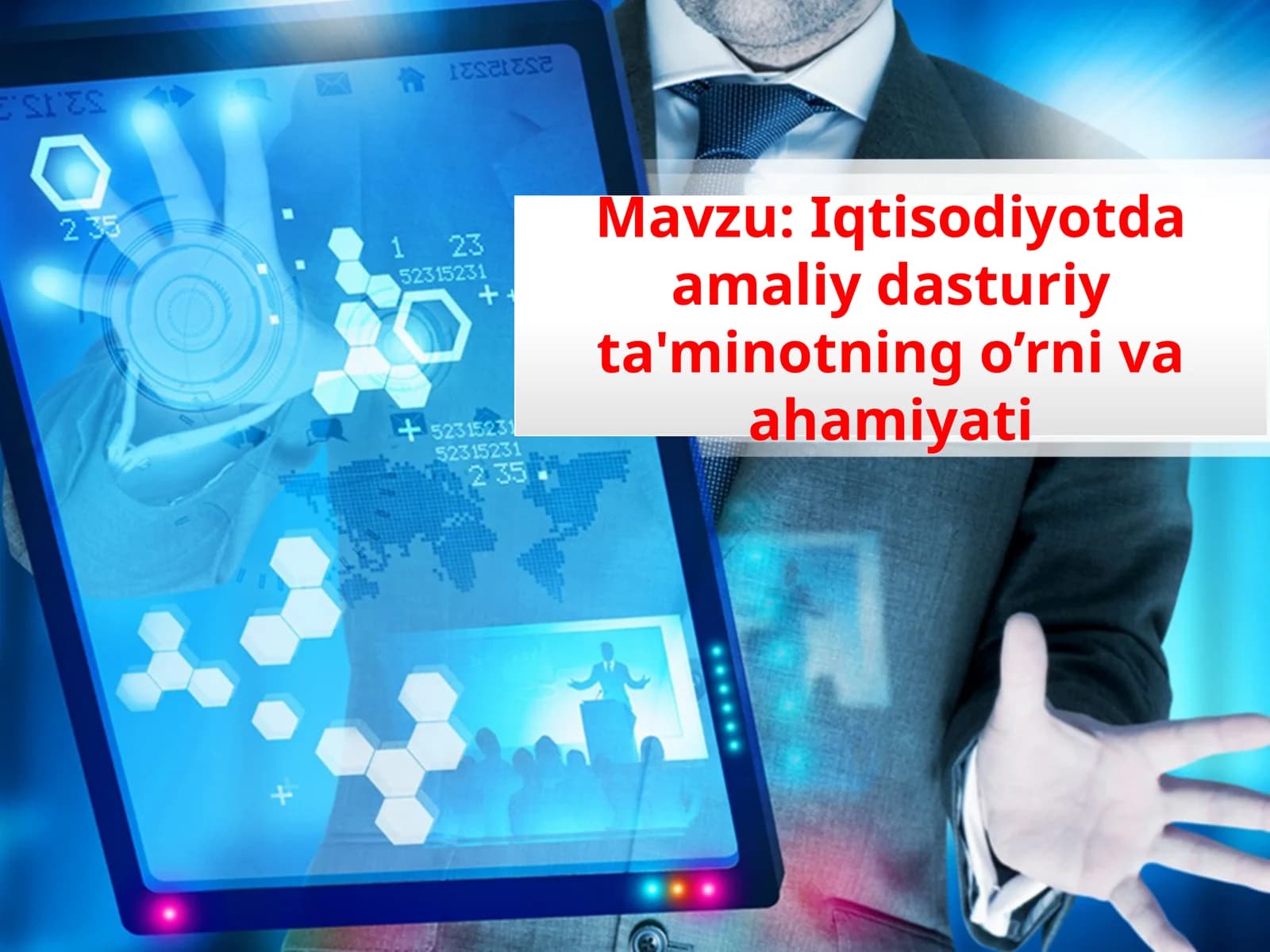 Iqtisodiyotda amaliy dasturiy ta'minotning o'rniva ahamiyati