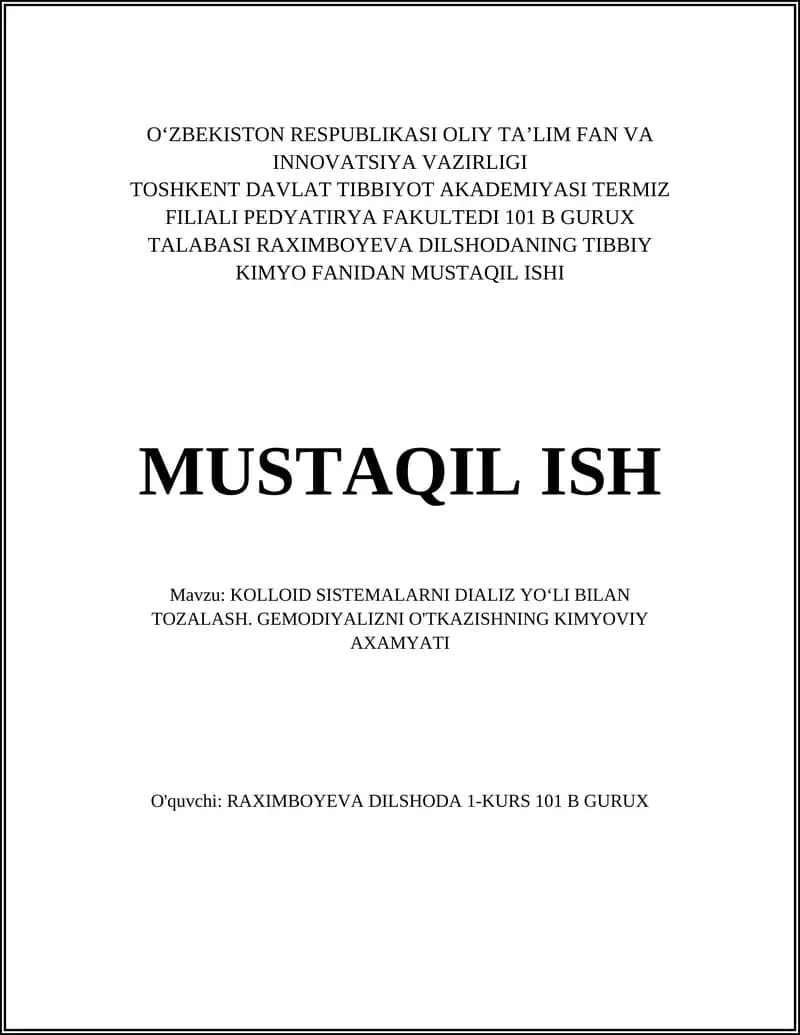 KOLLOID SISTEMALARNI DIALIZ YO‘LI BILAN TOZALASH. GEMODIYALIZNI O'TKAZISHNING KIMYOVIY AXAMYATI