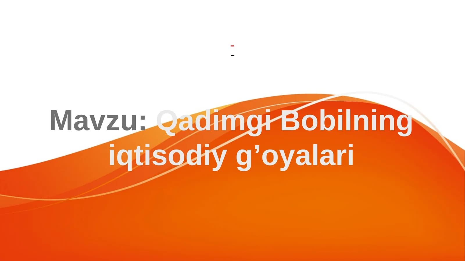 Qadimgi Bobilning iqtisodiy g’oyalari
