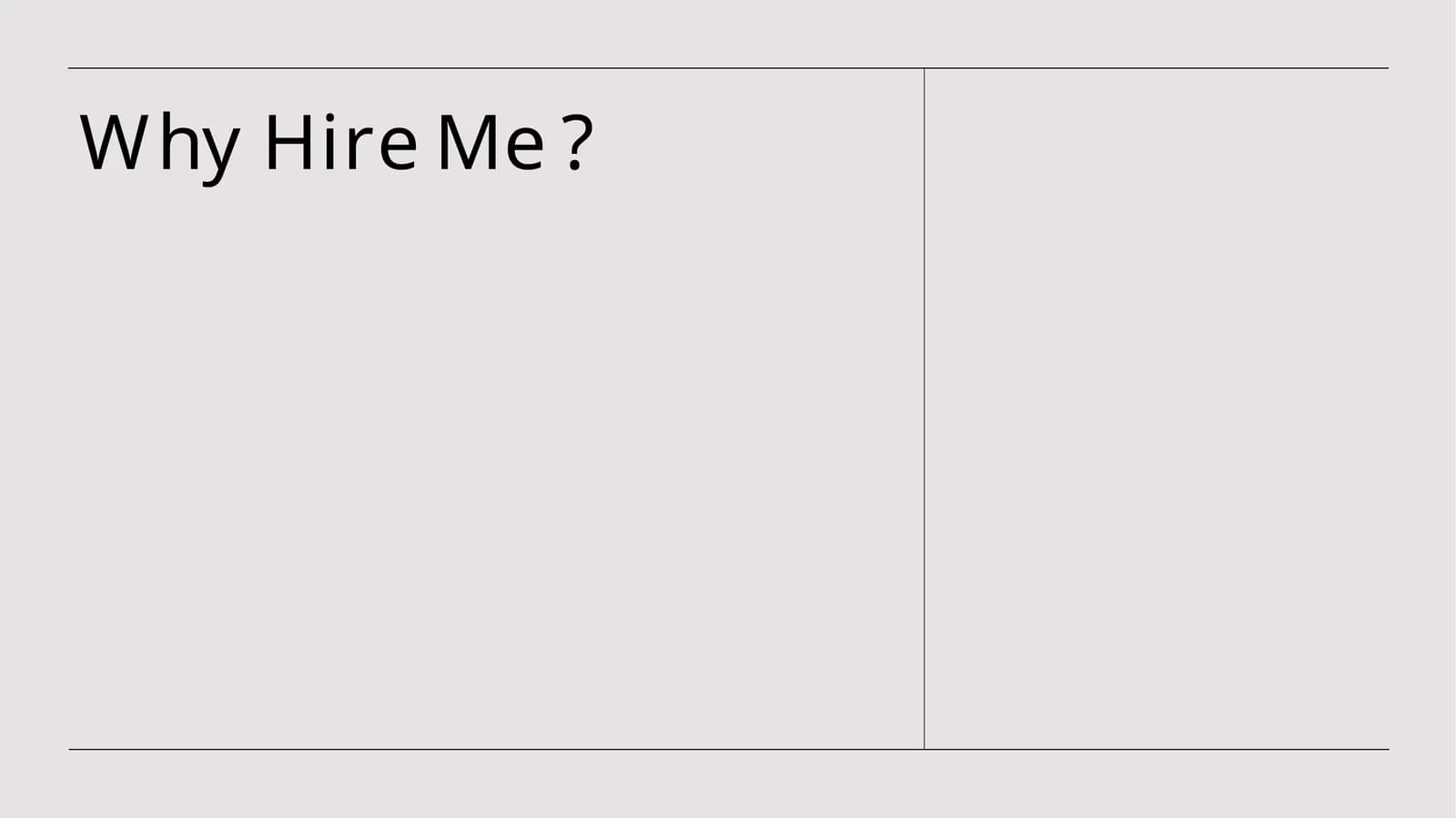 Why Hire Me