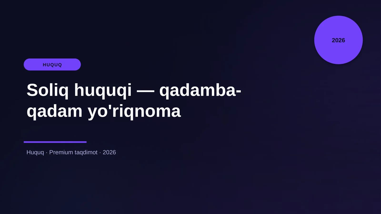 Soliq huquqi — qadamba-qadam yo'riqnoma