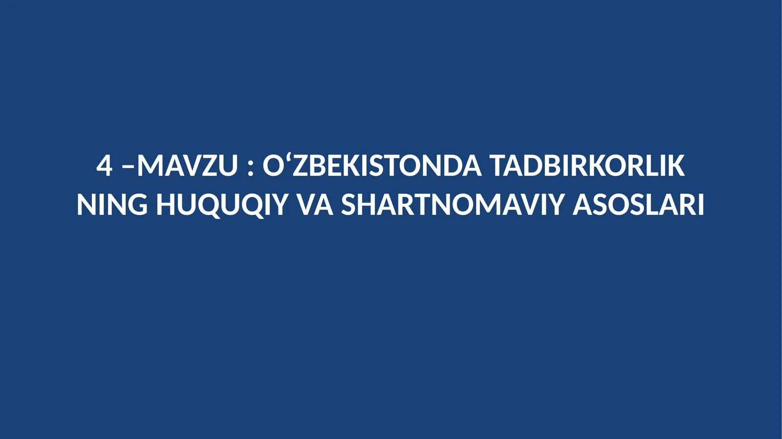 O‘ZBEKISTONDA TADBIRKORLIKNING HUQUQIY VA SHARTNOMAVIY ASOSLARI