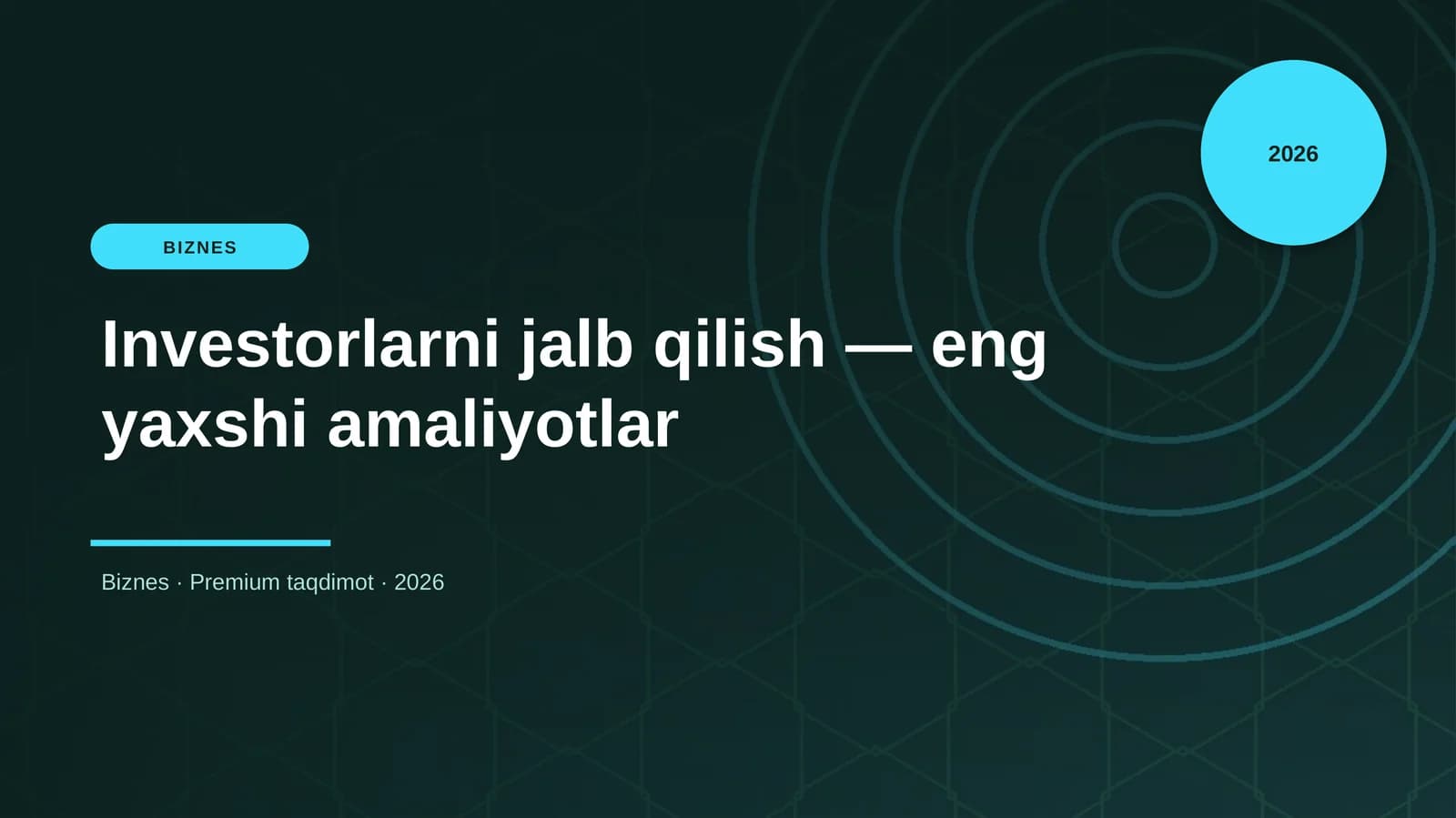 Investorlarni jalb qilish — eng yaxshi amaliyotlar