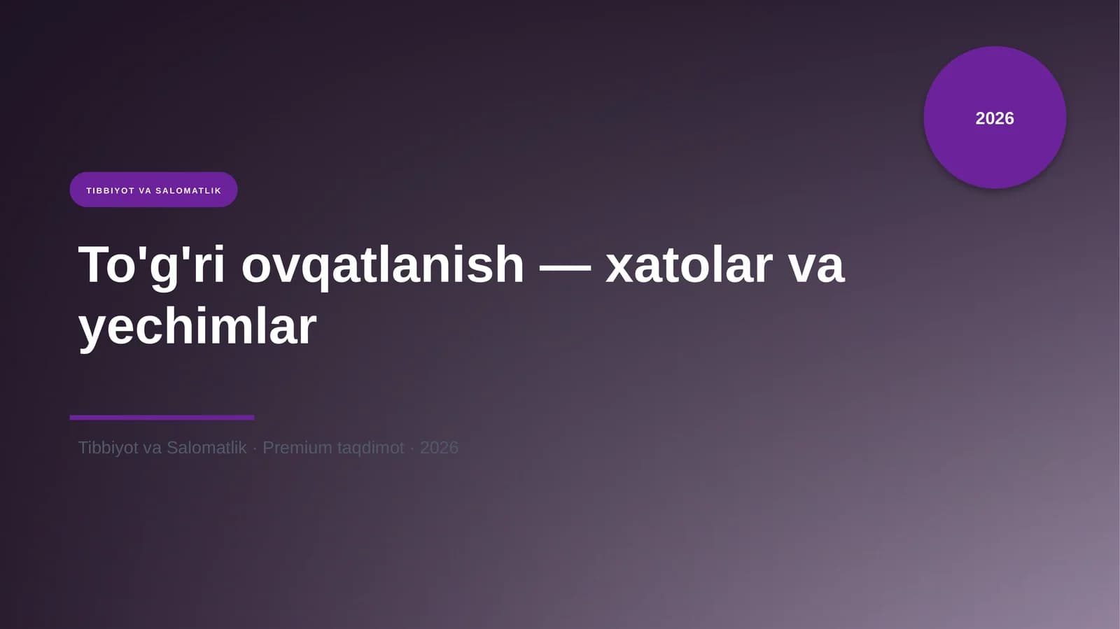 To'g'ri ovqatlanish — xatolar va yechimlar