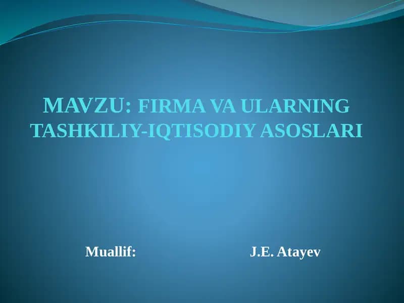 Firma va ularning tashkiliy-iqtisodiy asoslari