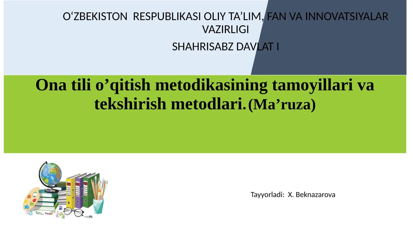 Ona tili o’qitish metodikasining tamoyillari va tekshirish metodlari. (Ma’ruza)