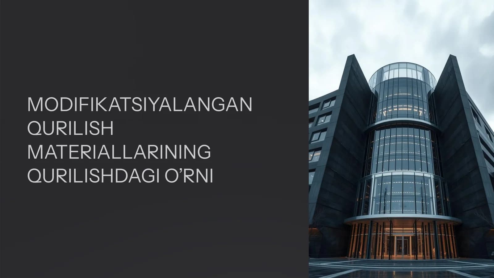 MODIFIKATSIYALANGAN QURILISH MATERIALLARINING QURILISHDAGI O’RNI