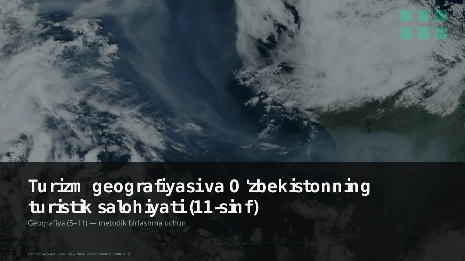 Turizm geografiyasi va O'zbekistonning turistik salohiyati (11-sinf)