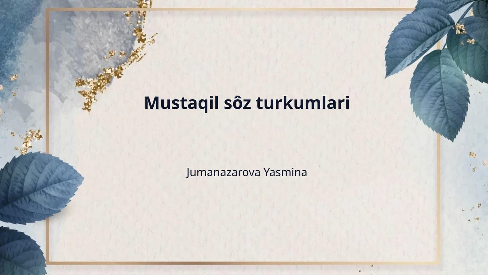 Mustaqil sôz turkumlari