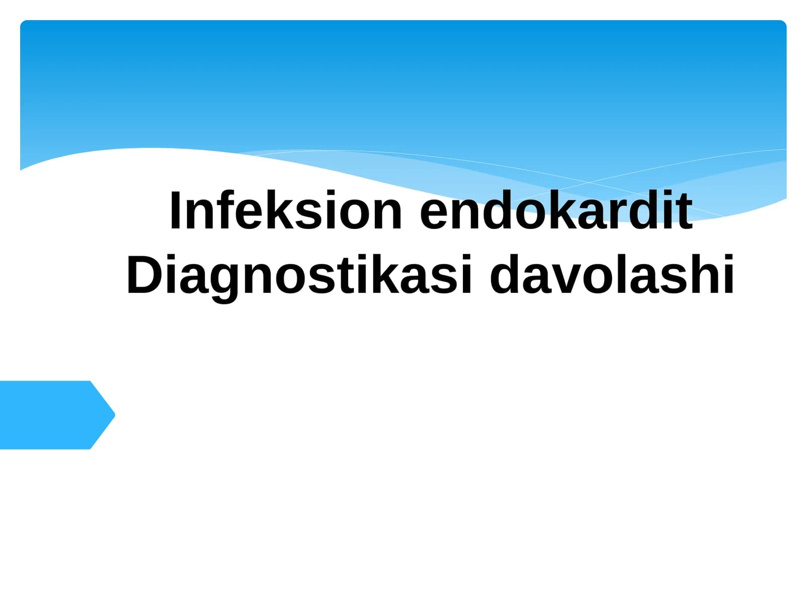 Infeksion endokardit Diagnostikasi davolashi