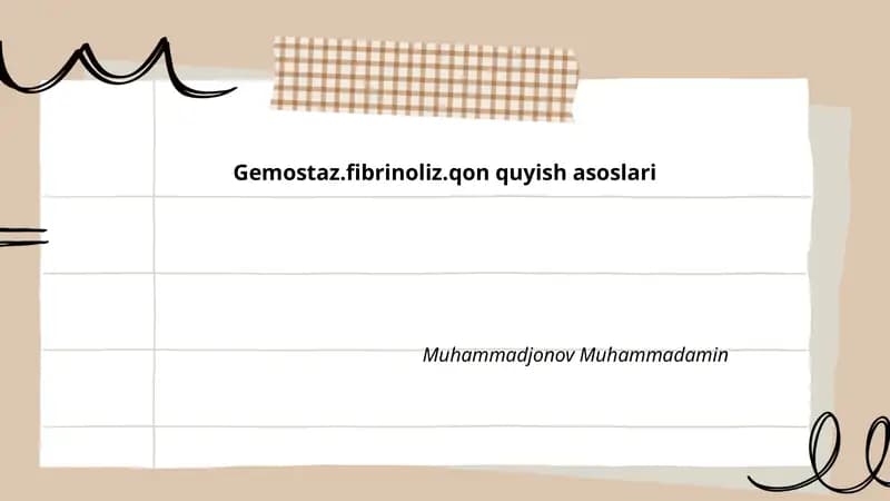 Gemostaz.fibrinoliz.qon quyish asoslari