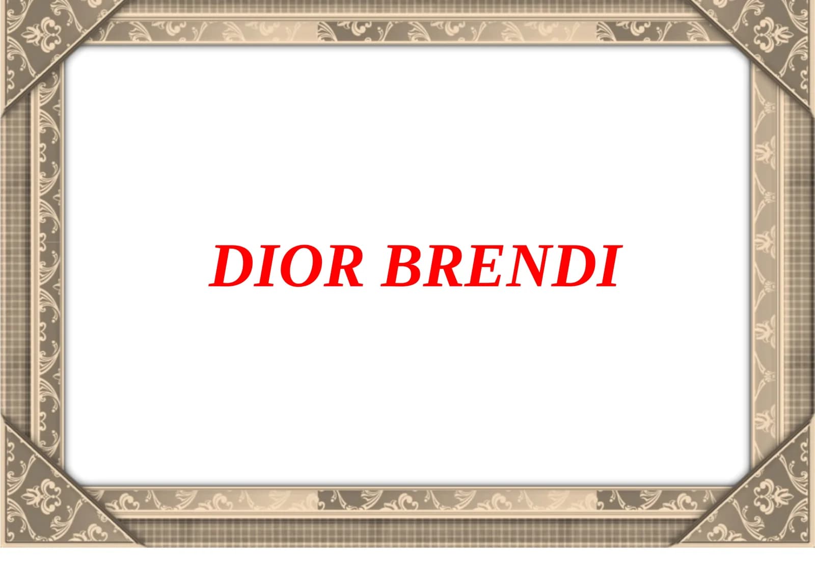 DIOR BRENDI mavzusida slayd
