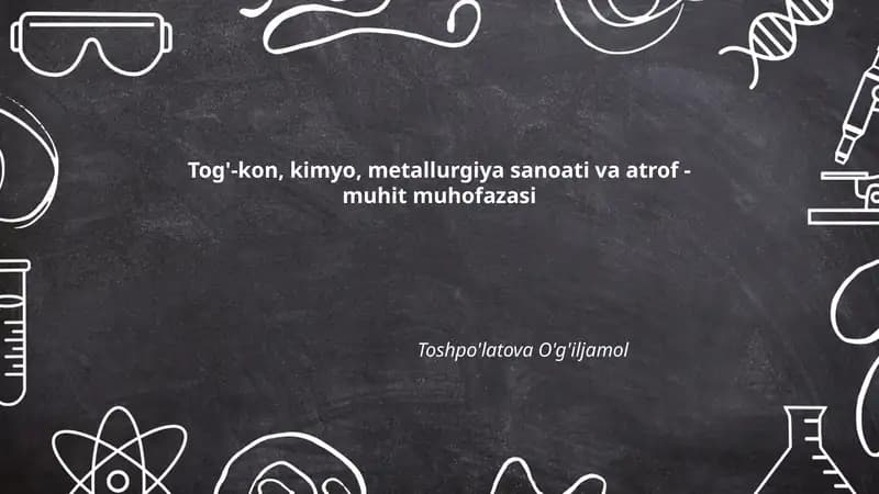 Tog'-kon, kimyo, metallurgiya sanoati va atrof -muhit muhofazasi