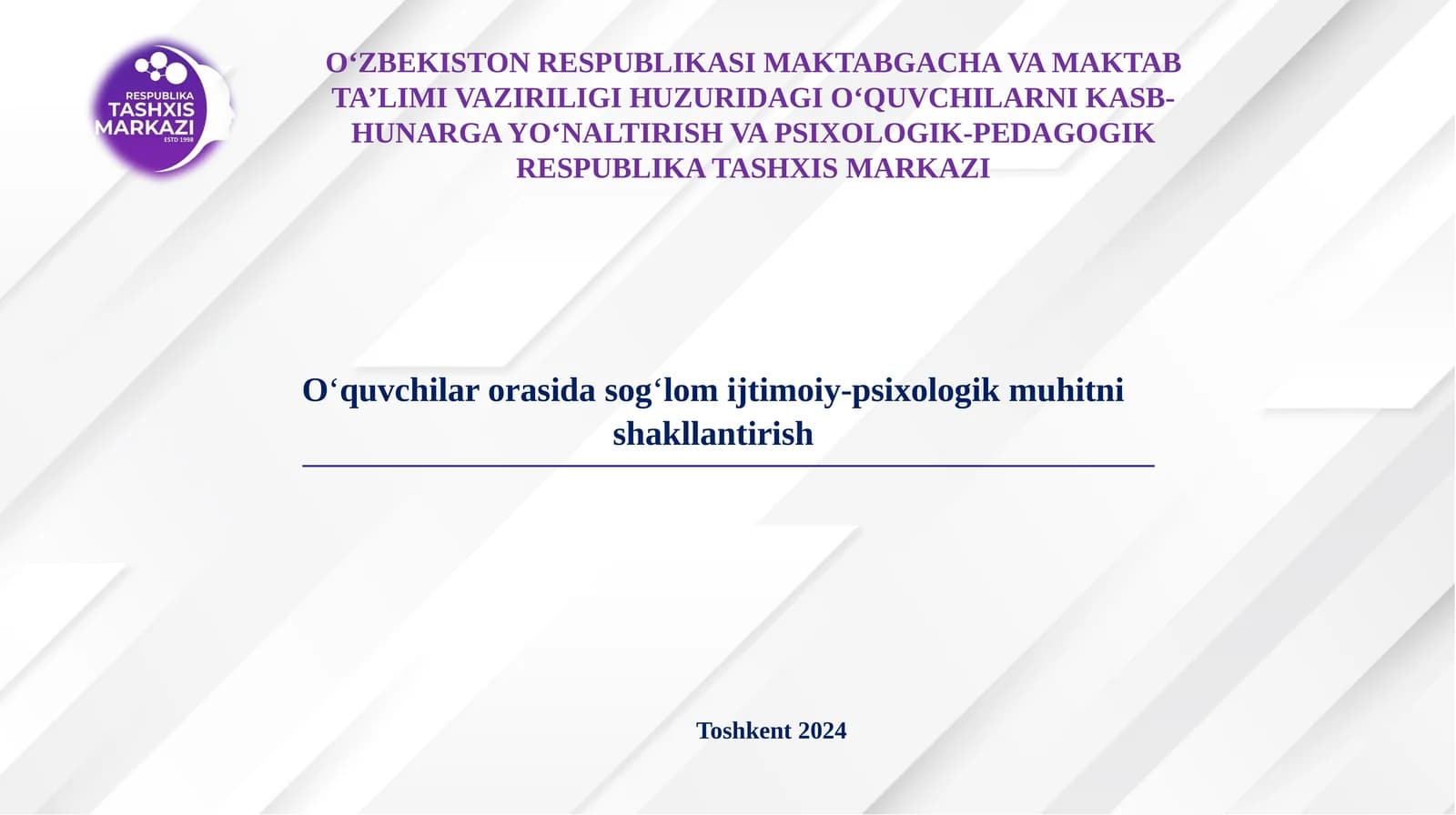Oʻquvchilar orasida sogʻlom ijtimoiy-psixologik muhitni shakllantirish
