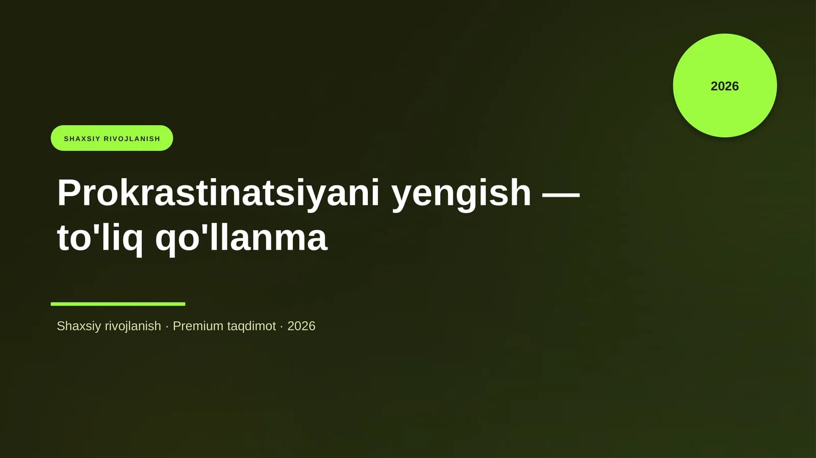 Prokrastinatsiyani yengish — to'liq qo'llanma