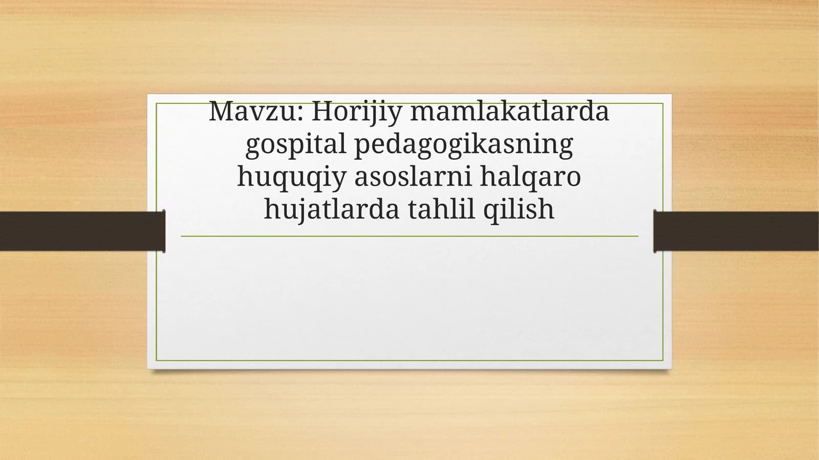 Horijiy mamlakatlarda gospital pedagogikasi huquqiy asoslari