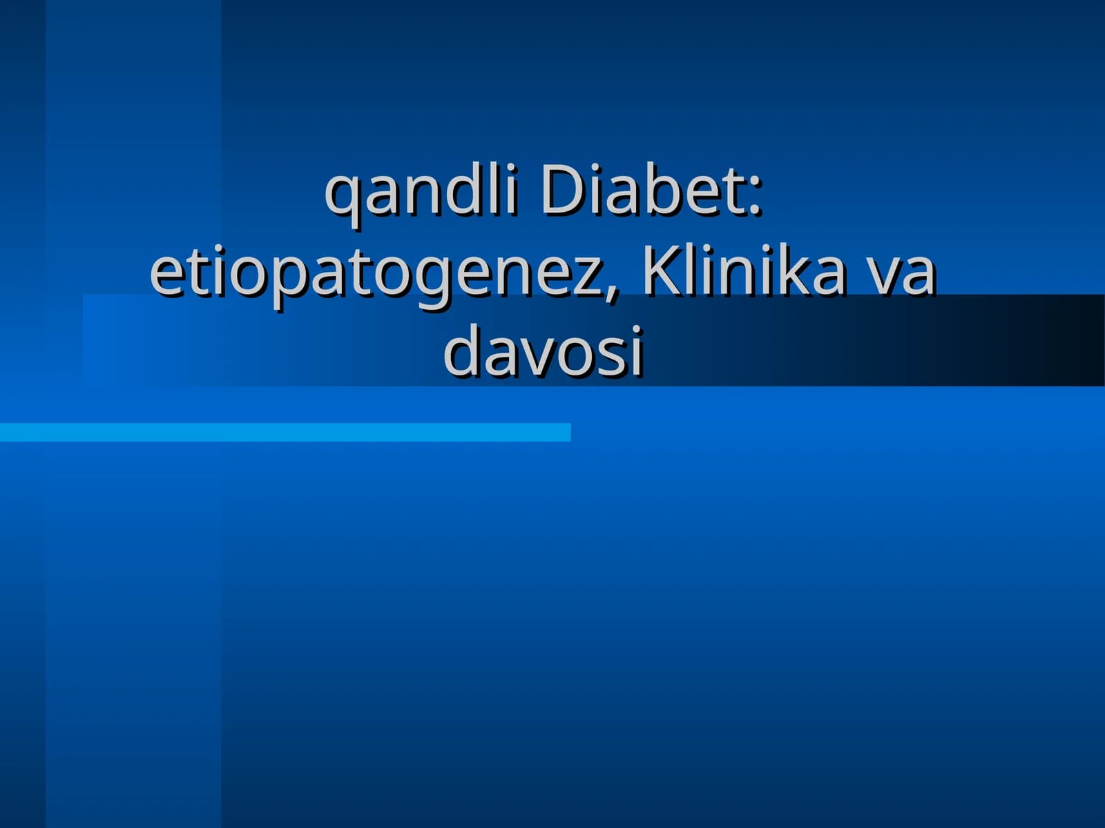 qandli Diabet: etiopatogenez, Klinika va davosi