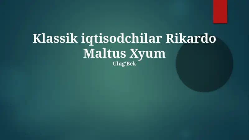 Klassik iqtisodchilar Rikardo Maltus Xyum