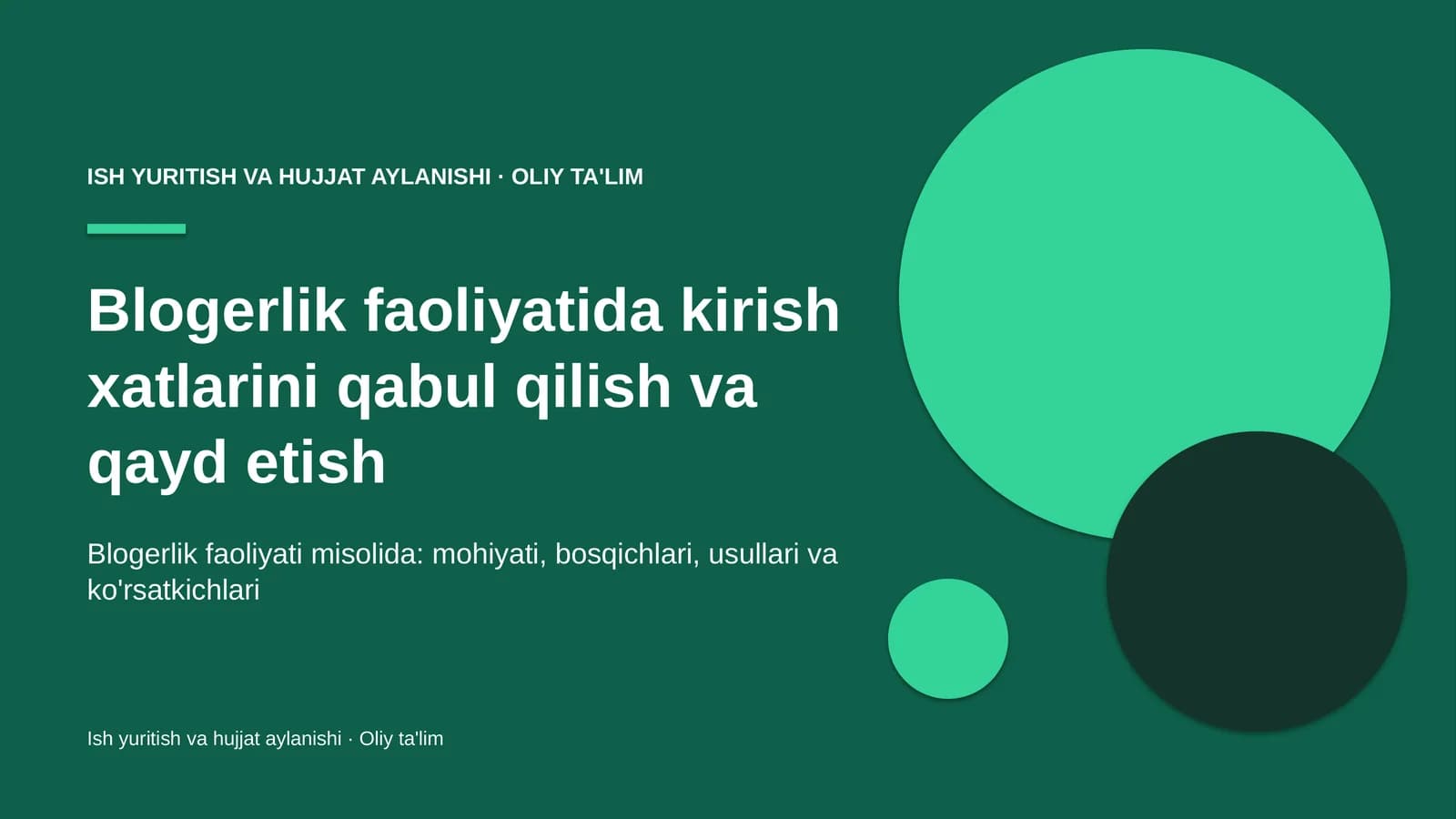 blogerlik faoliyatida kirish xatlarini qabul qilish va qayd etish 5833