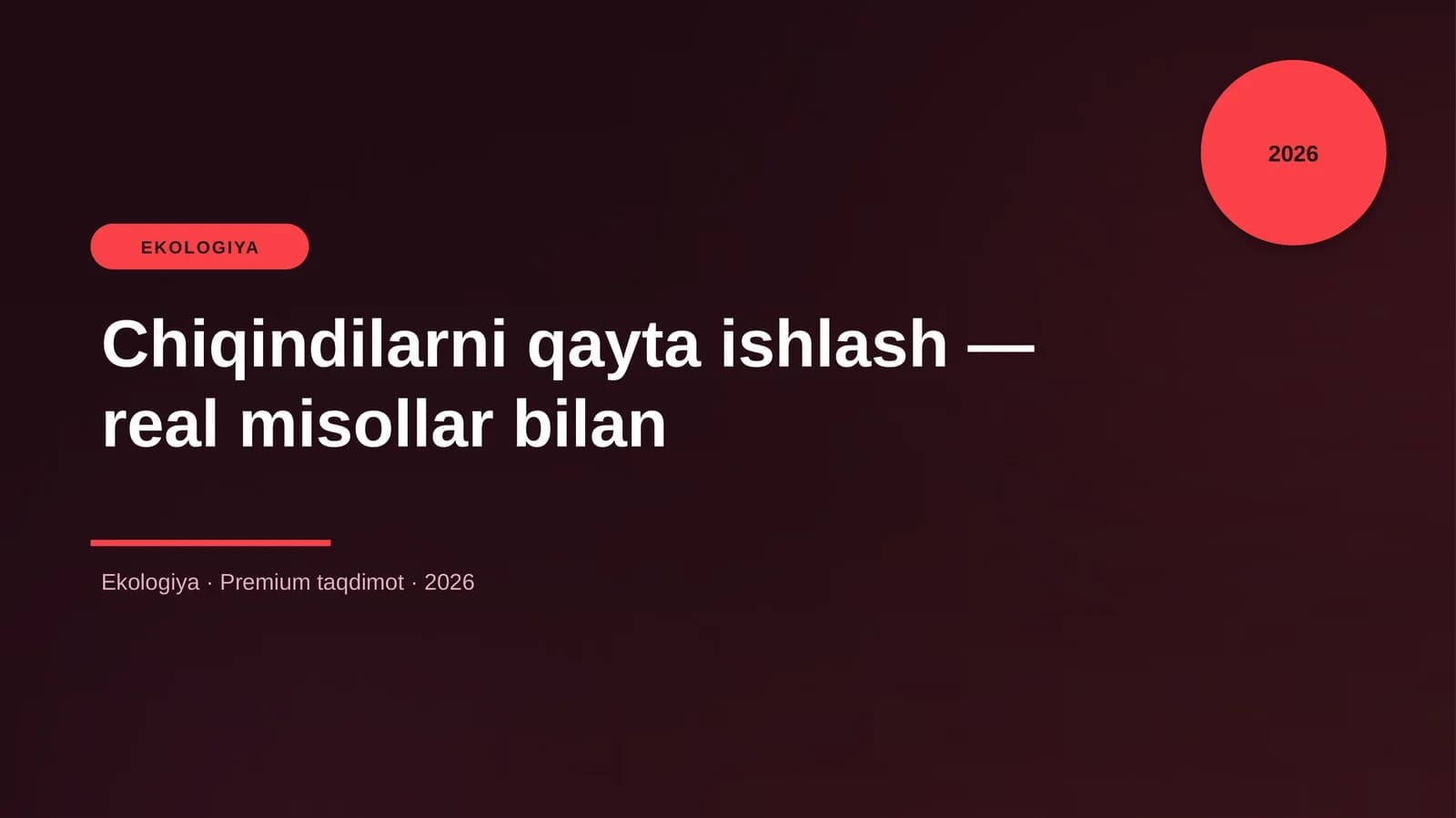 Chiqindilarni qayta ishlash — real misollar bilan