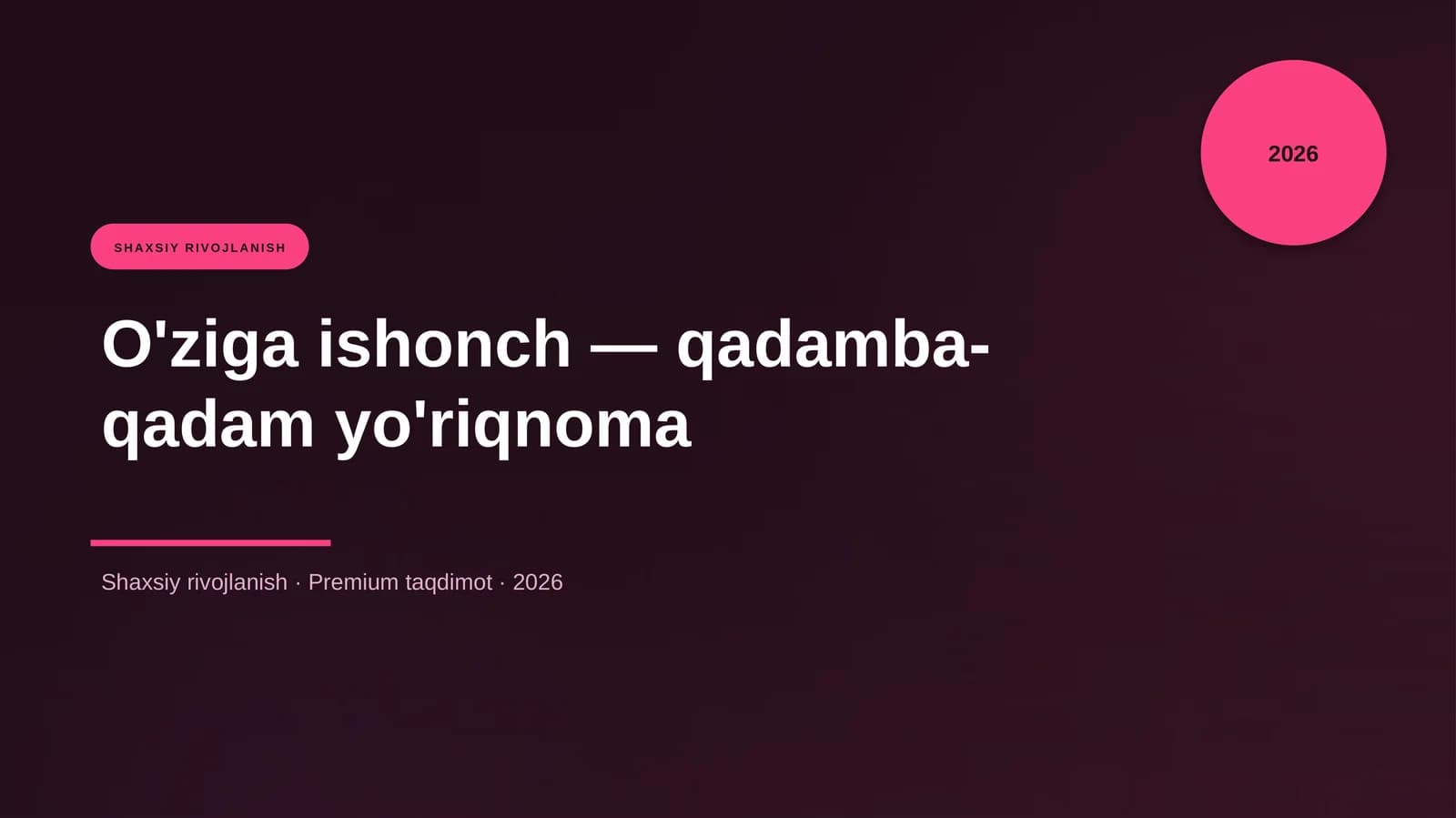 O'ziga ishonch — qadamba-qadam yo'riqnoma