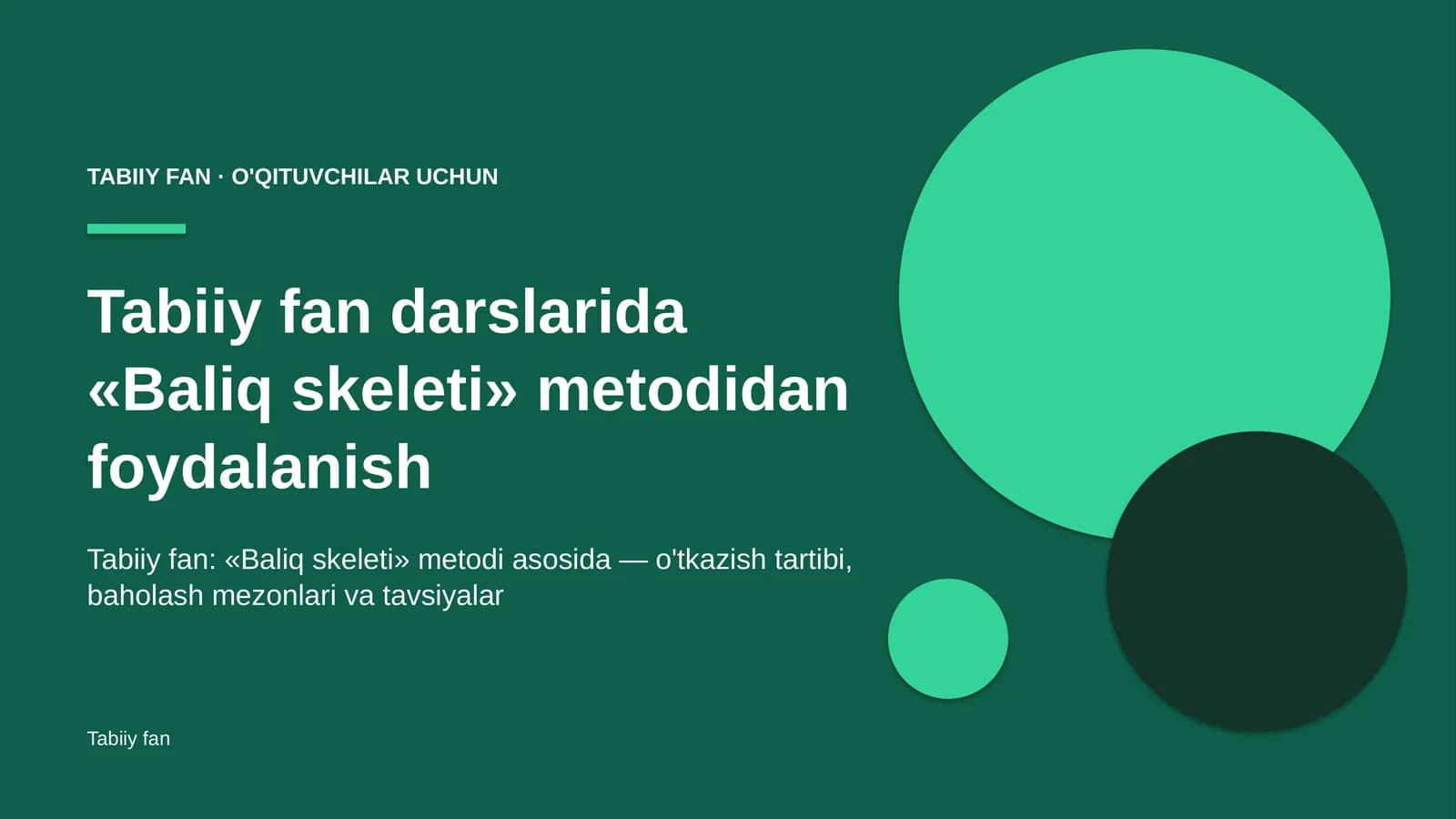 tabiiy fan darslarida baliq skeleti metodidan foydalanish 7555