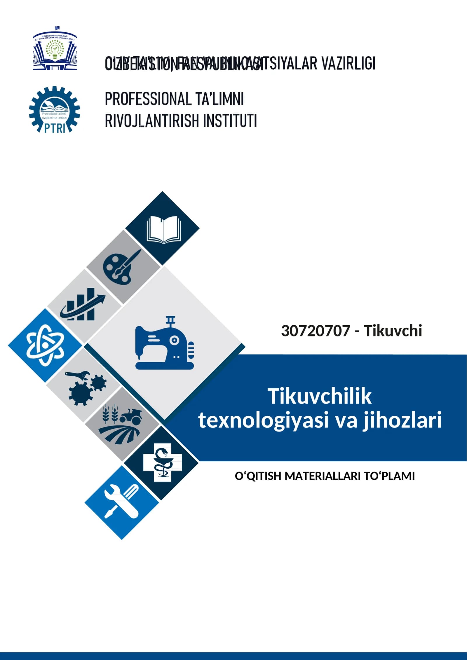 Tikuvchilik texnologiyasi va jihozlаri fanidan o'qitish materiallari to'plami