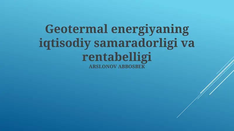 Geotermal energiyaning iqtisodiy samaradorligi va rentabelligi