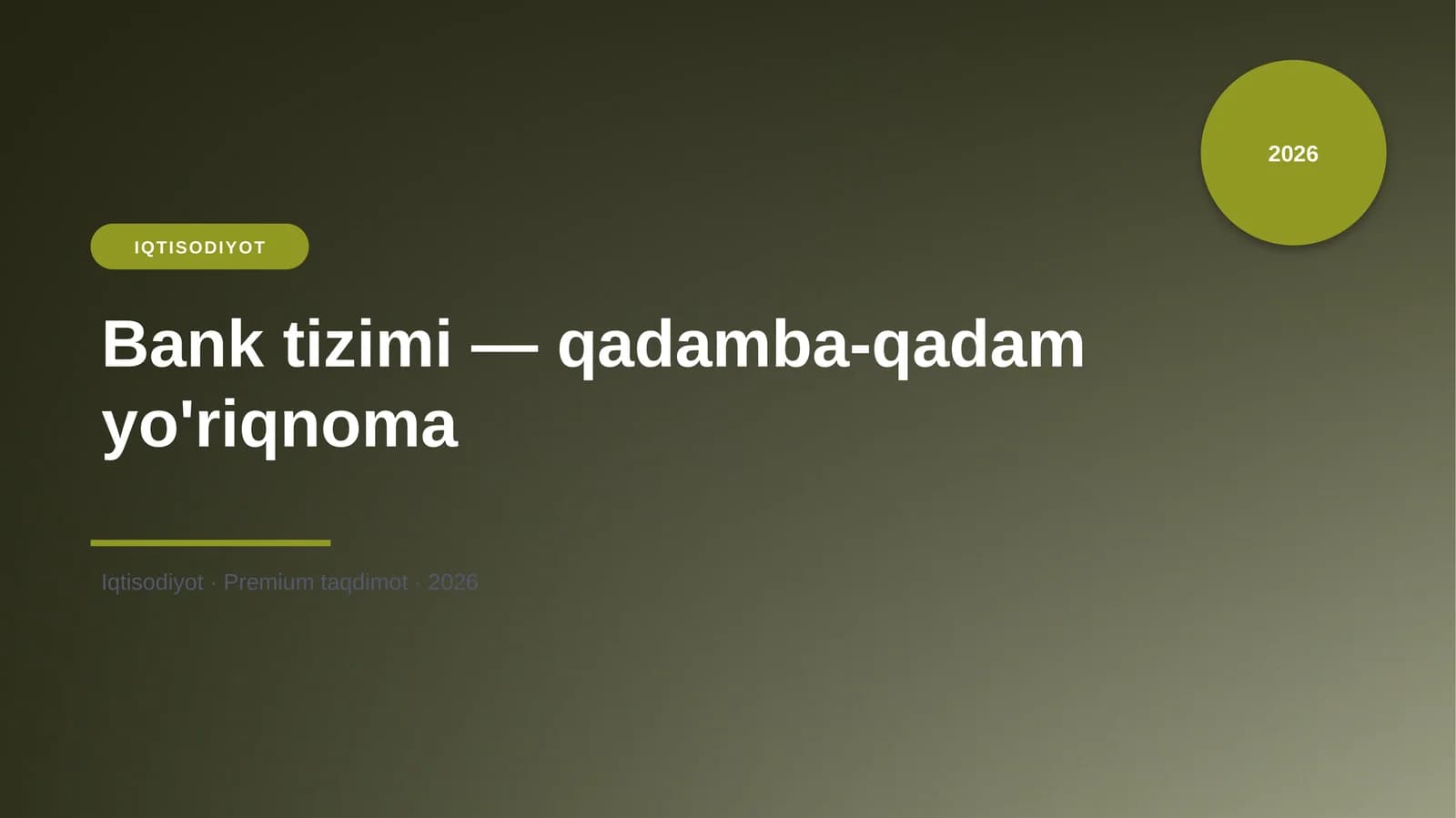 Bank tizimi — qadamba-qadam yo'riqnoma