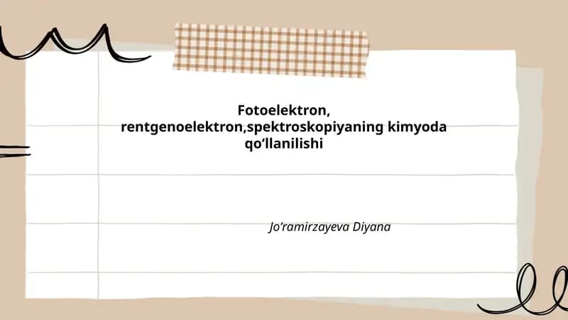 Fotoelektron, rentgenoelektron,spektroskopiyaning kimyoda qoʻllanilishi