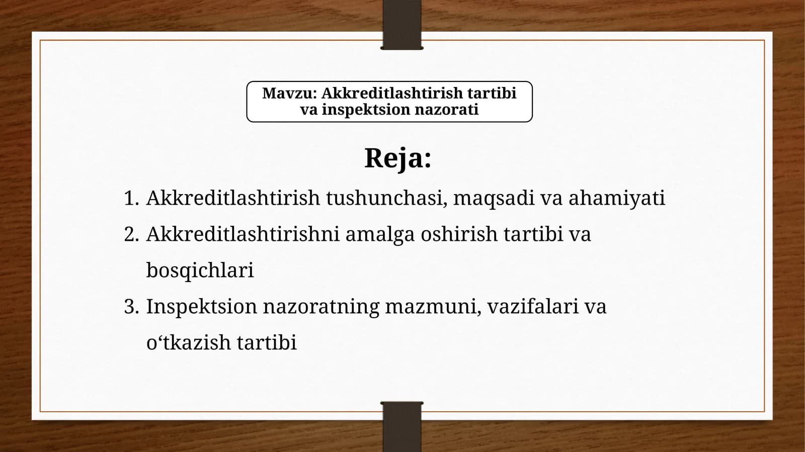 Akkreditlashtirishning mazmuni, vazifalari va o‘tkazish tartibi