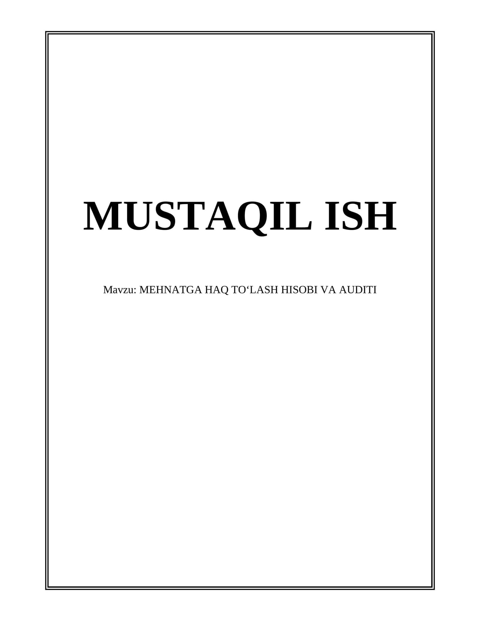 MEHNATGA HAQ TO‘LASH HISOBI VA AUDITI