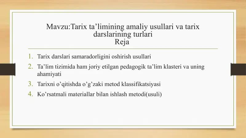 Tarixning amaliy usullari va tarix darslarining turlari