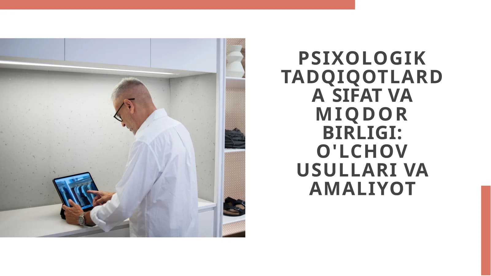 PSIXOLOGIK TADQIQOTLARDA SIFAT VA MIQDOR BIRLIGI O'LCHOV USULLARI VA AMALIYOT