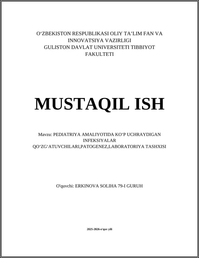 PEDIATRIYA AMALIYOTIDA KOʻP UCHRAYDIGAN INFEKSIYALAR QOʻZGʻATUVCHILARI,PATOGENEZ,LABORATORIYA TASHXISI