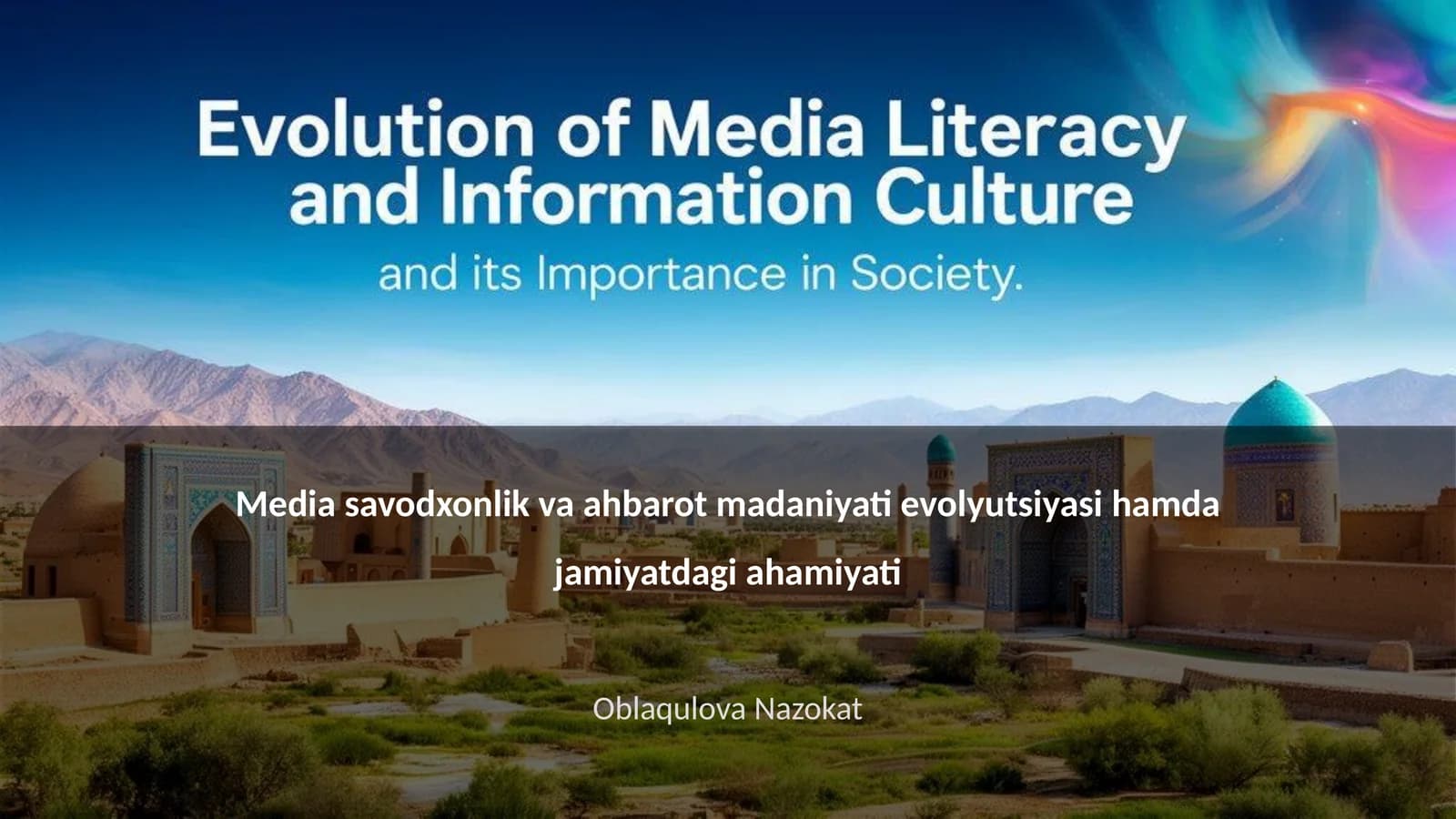 Media savodxonlik va ahbarot madaniyati evolyutsiyasi hamda jamiyatdagi ahamiyati